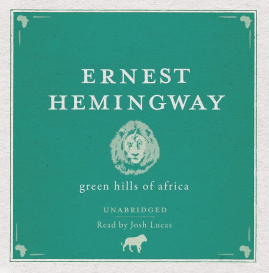 Cover for Ernest Hemingway · Green Hills of Africa Audio CD (Audiobook (CD)) (2011)