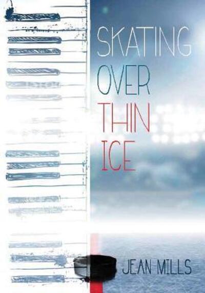 Cover for Jean Mills · Skating over Thin Ice (Book) (2018)