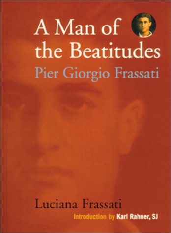 Cover for Luciana Frassati · A Man of the Beatitudes: Pier Giorgio Frassati (Paperback Book) (2001)