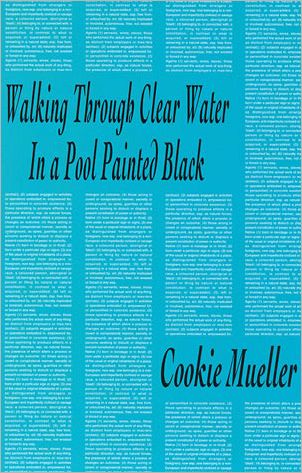 Cover for Cookie Mueller · Walking Through Clear Water in a Pool Painted Black - Semiotext (e) / Native Agents (Paperback Book) (1990)