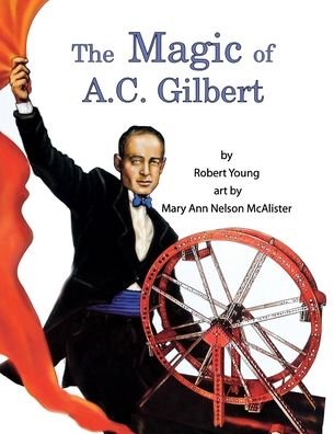 Cover for Robert Young · The Magic of A.C. Gilbert (Paperback Book) (2021)