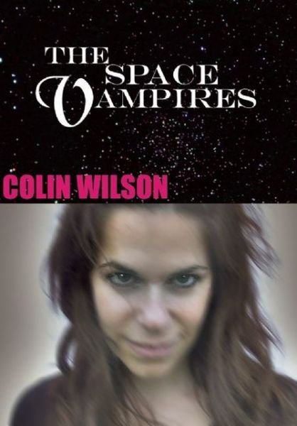 Cover for Colin Wilson · The Space Vampires (Taschenbuch) (2010)