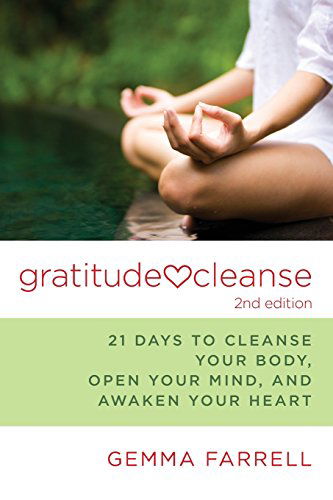 Gratitude Cleanse, 2nd Edition - Gemma Farrell - Books - Accelerator Books - 9780984896615 - June 4, 2014