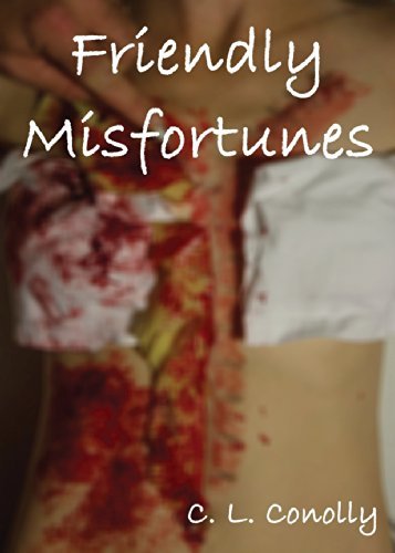 Cover for C L Conolly · Friendly Misfortunes (Paperback Book) (2014)