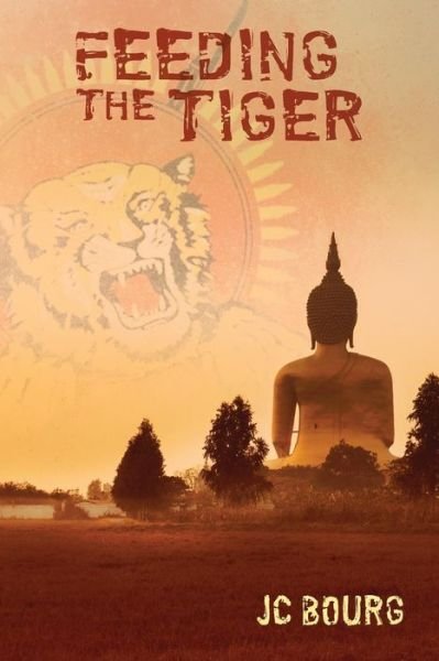Cover for Jc Bourg · Feeding the Tiger (Paperback Bog) (2015)