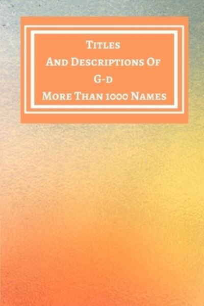 Cover for Yiqrat · Titles And Descriptions Of G-d More Than 1000 Names - Gradient Yellow Orange White Cover - Modern Contemporary Design (Paperback Bog) (2021)