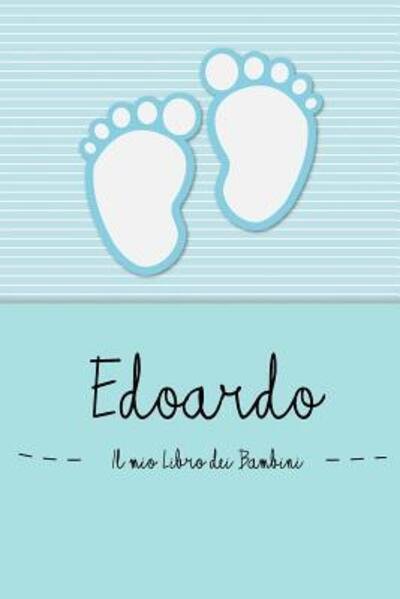 Cover for En Lettres Bambini · Edoardo - Il mio Libro dei Bambini (Pocketbok) (2019)