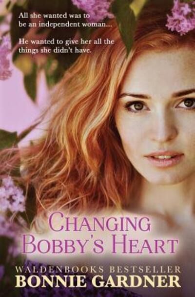 Cover for Bonnie Gardner · Changing Bobby's Heart (Paperback Book) (2019)