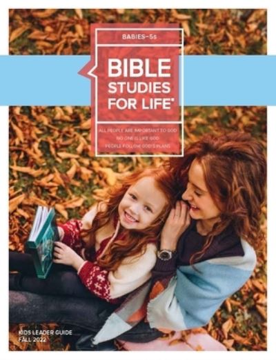 Bible Studies for Life: Babies-5s Leader Guide Fall 2022 - Lifeway Kids - Kirjat - Lifeway Church Resources - 9781087772615 - perjantai 17. kesäkuuta 2022