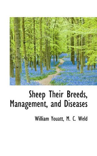 Cover for William Youatt · Sheep Their Breeds, Management, and Diseases (Paperback Book) (2009)