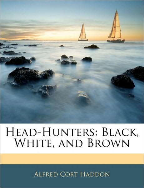 Cover for Haddon · Head-Hunters: Black, White, and (Book)