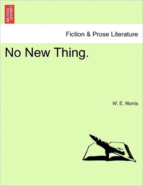 Cover for W E Norris · No New Thing. (Paperback Book) (2011)