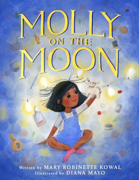 Cover for Mary Robinette Kowal · Molly on the Moon (Hardcover Book) (2022)