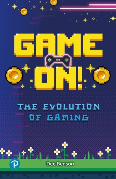Cover for Dee Benson · Rapid Plus Stages 10-12 10.8 Game On! The Evolution of Gaming - Rapid Plus (Paperback Bog) (2023)