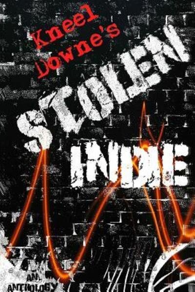 Cover for Kneel Downe · Kneel Downe's Stolen Indie (Taschenbuch) (2016)