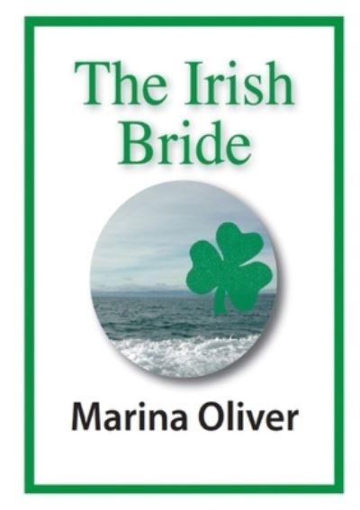 Cover for Marina Oliver · The Irish Bride (Paperback Book) (2016)