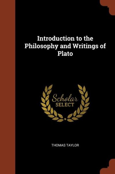 Cover for Thomas Taylor · Introduction to the Philosophy and Writings of Plato (Paperback Book) (2017)