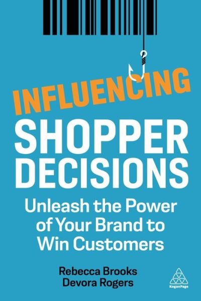 Cover for Rebecca Brooks · Influencing Shopper Decisions: Unleash the Power of Your Brand to Win Customers (Paperback Book) (2022)
