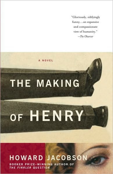 Cover for Howard Jacobson · The Making of Henry (Taschenbuch) (2004)
