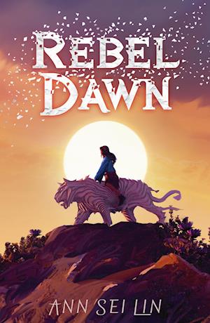 Cover for Ann Sei Lin · Rebel Dawn - Rebel Skies Trilogy (Paperback Book) (2024)