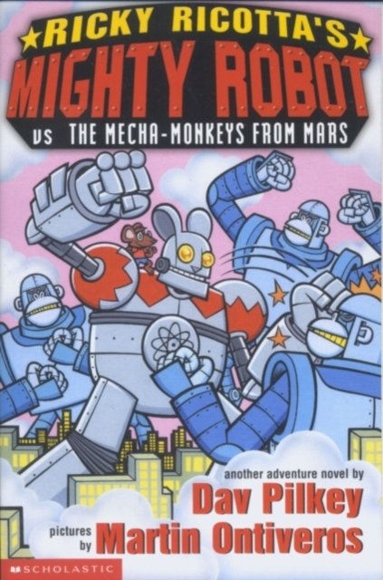 Cover for Dav Pilkey · Versus the Mecha Monkeys from Mars - Ricky Ricotta S. (Pocketbok) (2011)