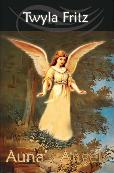Cover for Twyla Fritz · Auna's Angels (Paperback Book) (2006)