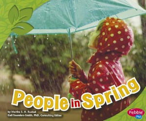 People in Spring (All About Spring) - Martha E. H. Rustad - Książki - Capstone Press - 9781429693615 - 1 lipca 2012