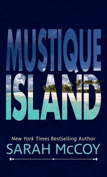 Cover for Sarah Mccoy · Mustique Island (Hardcover bog) (2022)