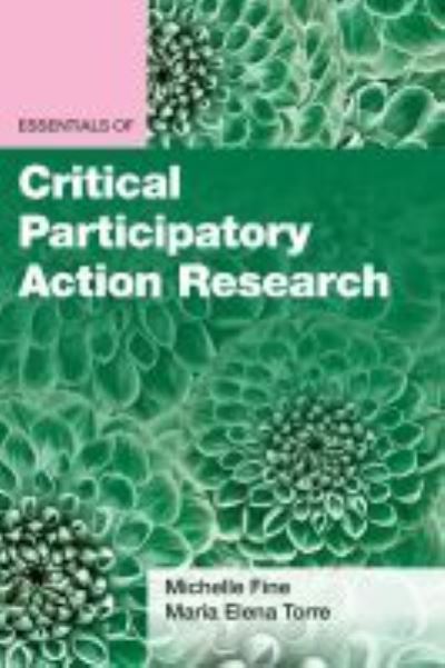 Cover for Michelle Fine · Essentials of Critical Participatory Action Research - Essentials of Qualitative Methods Series (Paperback Book) (2021)