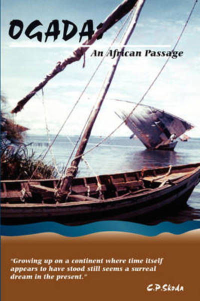 Cover for Cp Skoda · Ogada: an African Passage (Hardcover Book) (2008)