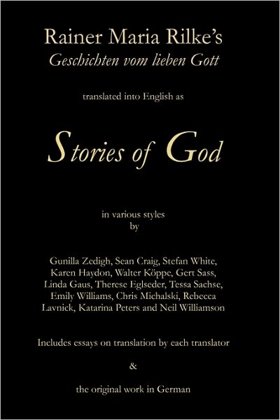 Stories of God: Rainer Maria Rilke's Geschichten vom lieben Gott - Rainer Maria Rilke - Books - Booksurge Publishing - 9781439225615 - July 30, 2009