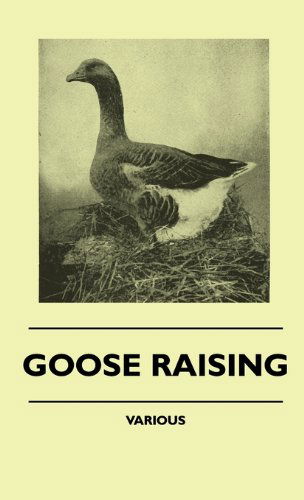 Cover for Goose Raising (Hardcover Book) (2010)