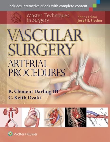 Cover for R. Clement Darling · Master Techniques in Surgery: Vascular Surgery: Arterial Procedures - Master Techniques in Surgery (Hardcover Book) (2015)