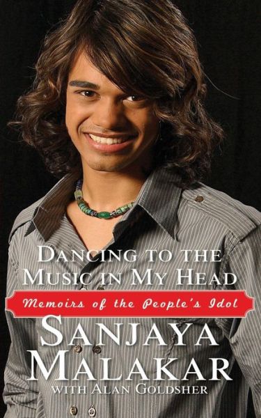 Cover for Sanjaya Malakar · Dancing to the Music in My Head: Memoirs of the People's Idol (Paperback Book) (2014)