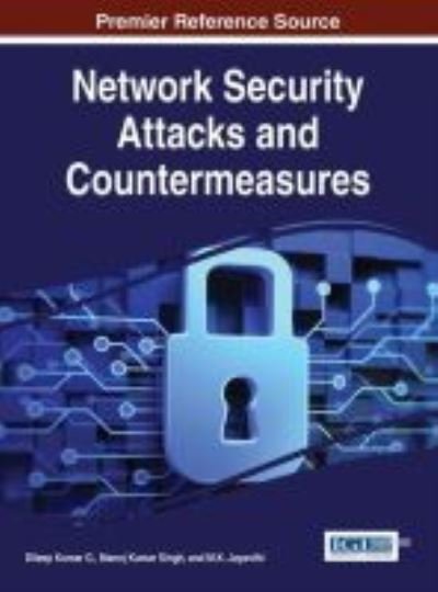 Network security attacks and countermeasures - Dileep Kumar G. - Livros - Information Science Reference - 9781466687615 - 18 de janeiro de 2016