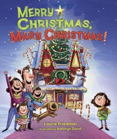 Cover for Laurie B. Friedman · Merry Christmas, Mary Christmas! (Book) (2017)