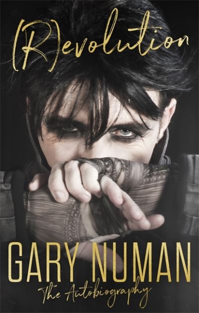 (R)evolution: The Autobiography - Gary Numan - Bøger - Little, Brown - 9781472134615 - 22. oktober 2020