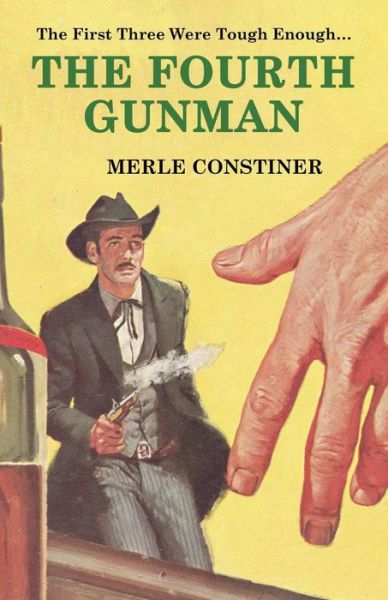 Cover for Merle Constiner · The Fourth Gunman (Paperback Book) (2024)