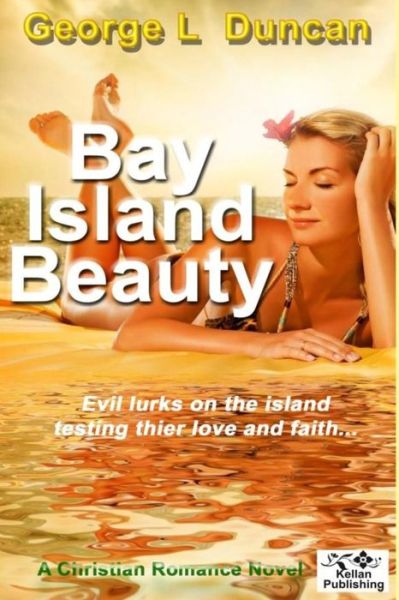 Cover for George Duncan · Bay Island Beauty (Paperback Book) (2013)