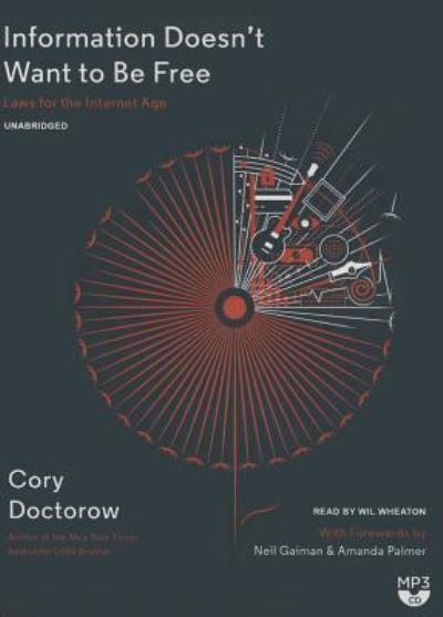 Cover for Cory Doctorow · Information Doesn't Want to Be Free (CD) (2014)