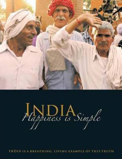 Cover for Siddharth Gurnani · India - Happiness is Simple (Paperback Book) (2013)
