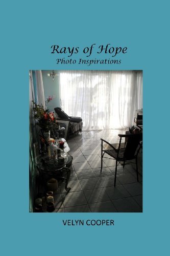 Cover for Velyn Cooper · Rays of Hope - Photo Inspirations (Volume 1) (Paperback Book) (2013)