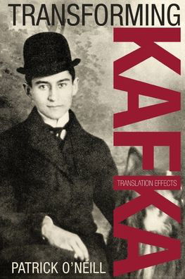 Cover for O'neill · Transforming Kafka : Translation Effect (Book) (2022)