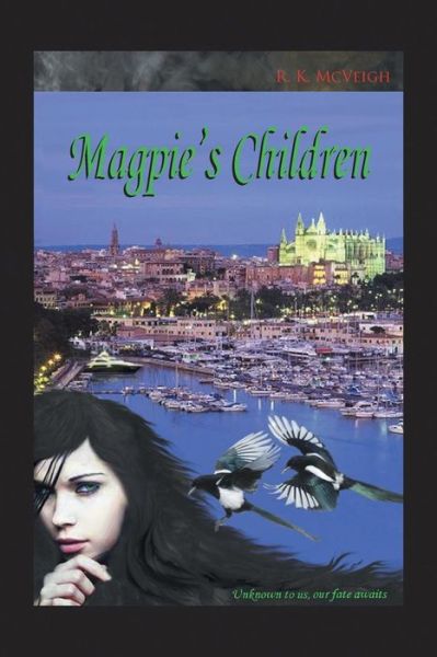 Cover for R K Mcveigh · Magpie's Children (Pocketbok) (2014)