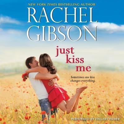 Cover for Rachel Gibson · Just Kiss Me (CD) (2016)