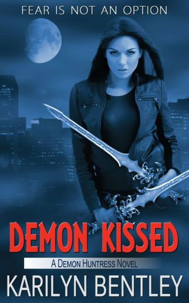 Cover for Karilyn Bentley · Demon Kissed (Book) (2016)