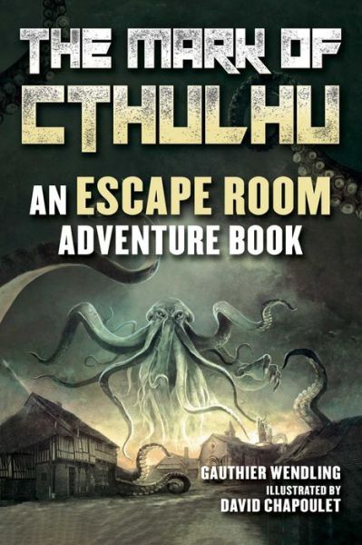 Cover for Gauthier Wendling · The Mark of Cthulhu: An Escape Room Adventure Book (Paperback Book) [Skyhorse Kids edition] (2023)