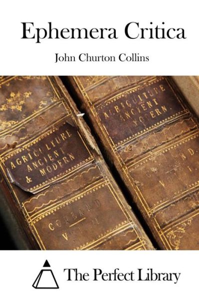 Cover for John Churton Collins · Ephemera Critica (Paperback Book) (2015)