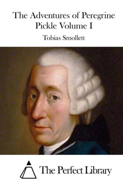 Cover for Tobias Smollett · The Adventures of Peregrine Pickle Volume I (Paperback Book) (2015)