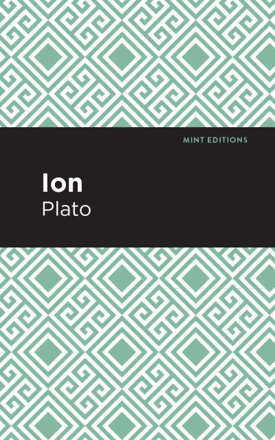 Ion - Mint Editions - Plato - Bücher - Graphic Arts Books - 9781513264615 - 17. Dezember 2020